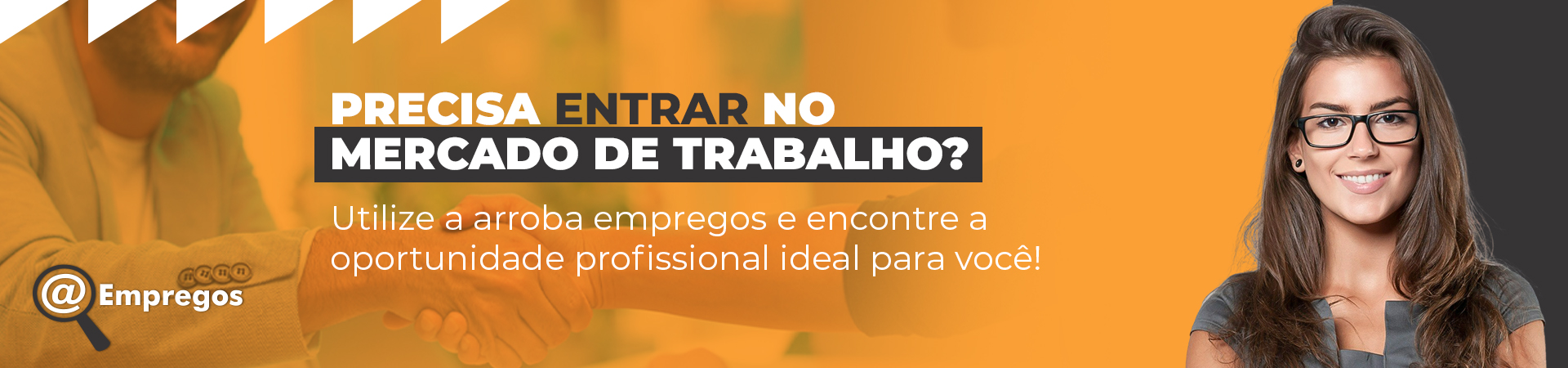 Precisa entrar no mercado de trabalho?